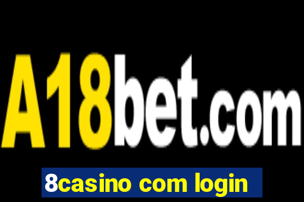 8casino com login